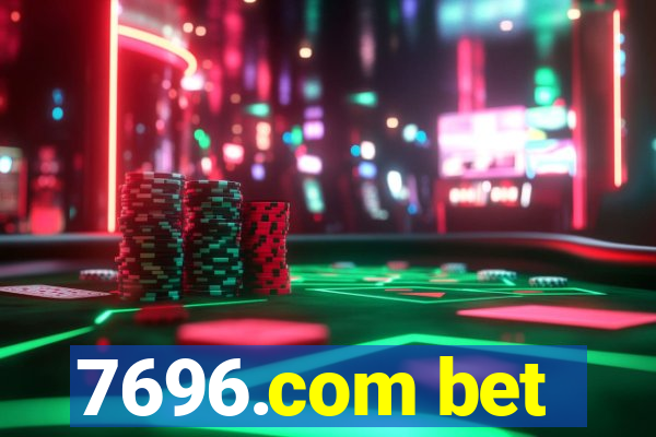 7696.com bet